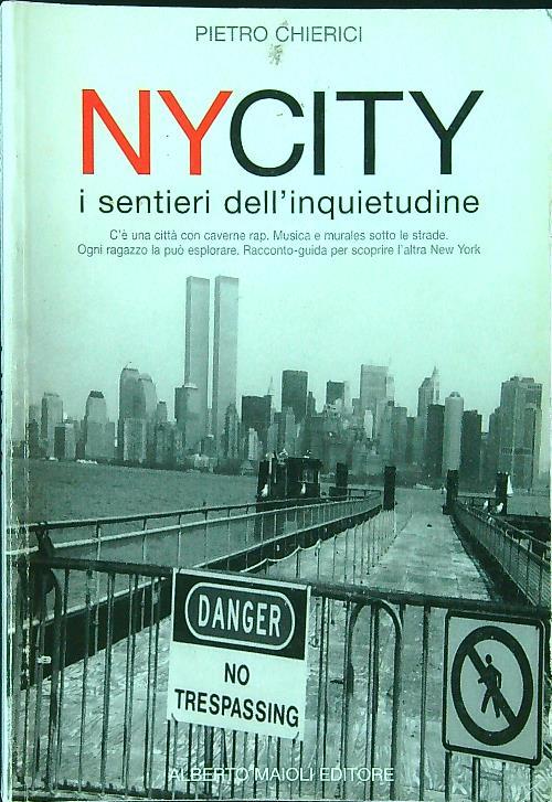 NY City. I sentieri dell'inquietudine