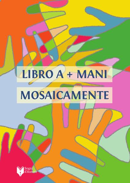 Mosaicamente. Libro a +mani - copertina
