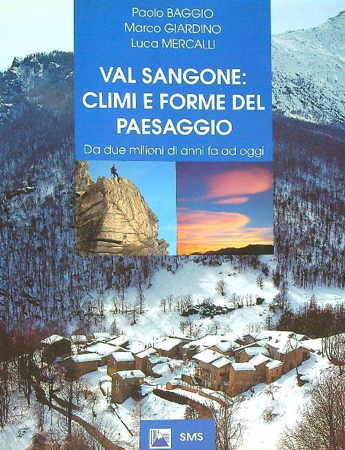 Val Sangone. Climi e forme del paesaggio. Da due milioni di anni fa ad oggi