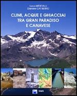 Climi, acque e ghiacciai tra Gran Paradiso e Canavese