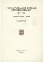 Fede e poesia nel giovane Ernesto Balducci (1940-1950)