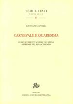 Carnevale e Quaresima. Comportamenti sociali e cultura a Firenze nel Rinascimento