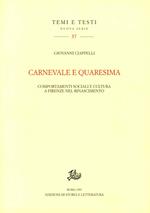 Carnevale e Quaresima. Comportamenti sociali e cultura a Firenze nel Rinascimento