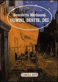 Uomini bestie dei - Benedetto Marinuzzi - copertina