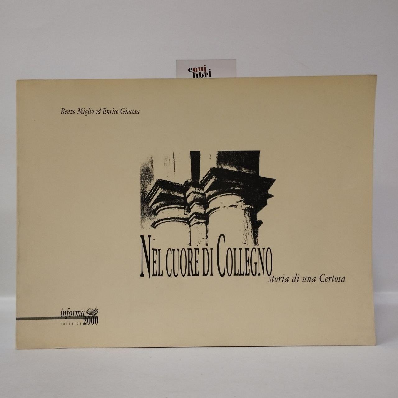 Nel cuore di Collegno. Storia di una certosa