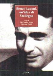 Libro Renzo Laconi. Un'idea di Sardegna Giuseppe Podda , P. Sandro Scano