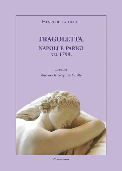 Fragoletta. Napoli e Parigi nel 1799 - Henri de Latouche - copertina