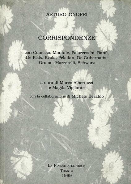 Ciclo lirico della terrestrità del sole (rist. anast.). Vol. 4: Corrispondenze. - Arturo Onofri - copertina