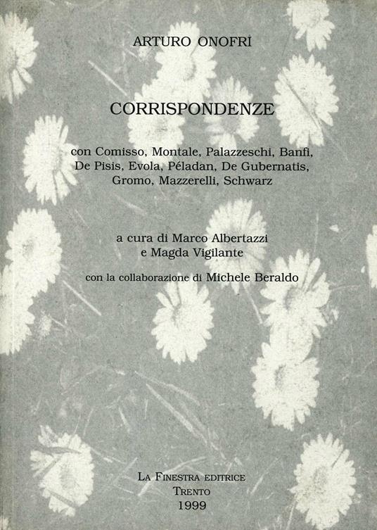 Ciclo lirico della terrestrità del sole (rist. anast.). Vol. 4: Corrispondenze. - Arturo Onofri - copertina