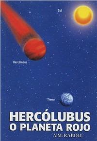 Hercolubus o planeta rojo - V. M. Rabolú - copertina