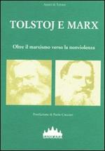 Tolstoj e Marx. Oltre il marxismo verso la nonviolenza