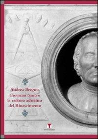 Andrea Bregno, Giovanni Santi e la cultura adriatica del Rinascimento - copertina