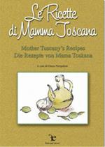 Le ricette di mamma Toscana
