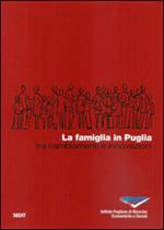 La famiglia in Puglia tra cambiamenti e innovazioni