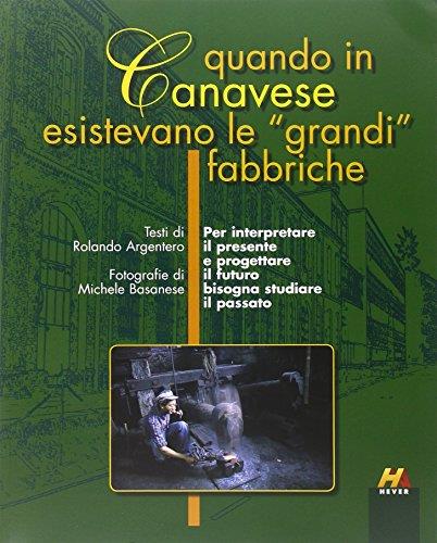 Quando in Canavese esistevano le «grandi» fabbriche