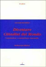 Diventare cittadini del mondo. Comunicazione e cosmopolitismo responsabile