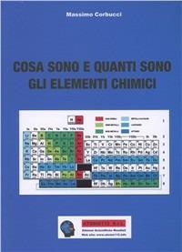 Cosa sono e quanti sono gli elementi chimici - Massimo Corbucci - copertina