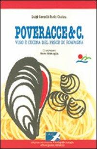 Poveracce & C. Vino e cucina del pesce di Romagna - Luigi Gorzelli,Paolo Castini - copertina