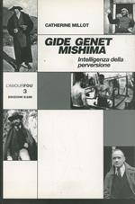 Gide Genet Mishima. Intelligenza della perversione