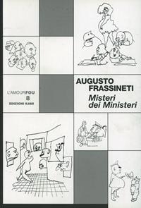 Misteri dei ministeri - Augusto Frassineti - Libro - Kami - L'amourfou ...