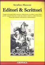 Editori & scrittori. Viaggio nel mondo della narrativa e della poesia, tra editori, autori, fiere, premi e agenzie letterarie, scuole di scrittura creativa...