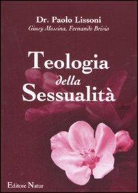 Teologia della sessualità - Paolo Lissoni,Giusy Messina,Fernando Brivio - copertina