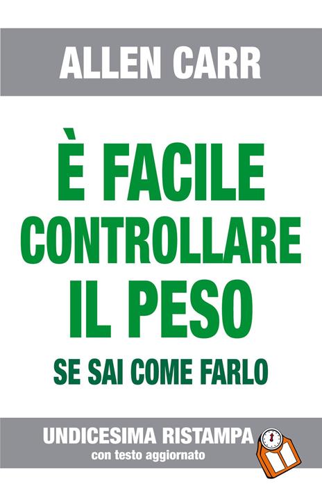 È facile controllare il peso se sai come farlo - Allen Carr - 3