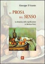 La prosa del senso. La dinamica della significazione in Merleau-Ponty