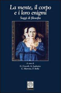 La mente, il corpo e i loro enigmi. Saggi di filosofia - copertina