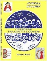 Crescere tra diritti e doveri - Antonia Cecchin - copertina