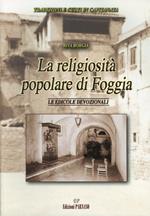 La religiosità popolare di Foggia. Le edicole devozionali