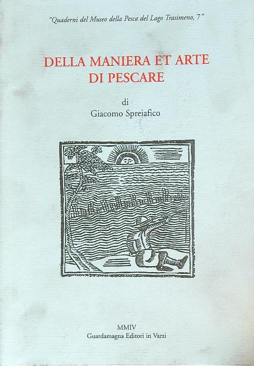 Della maniera et arte di pescare