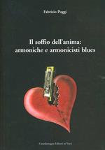 Il soffio dell'anima: armoniche e armonicisti blues