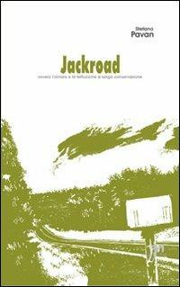 Jackroad (ovvero le fettuccine a lunga conservazione) - Stefano Pavan - copertina