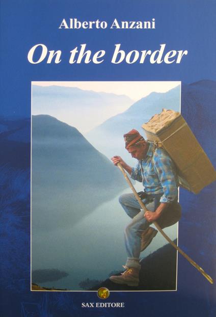 On the border. Ediz. inglese - Alberto Anzani - copertina