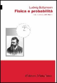 Fisica e probabilità - Ludwig Boltzmann - copertina