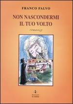 Non nascondermi il tuo volto