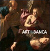 Artinbanca. Dipinti dalla collezione d'arte del Credito Bergamasco. Ediz. illustrata - copertina