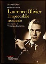 Laurence Olivier l'impeccabile recitante