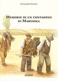 Memorie di un contadino di Maremma - Giovannino Fontani - copertina