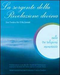 La sorgente della rivelazione divina nelle tre religioni monoteiste - Dora D'Alò - copertina