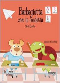 Barbagiotta zero in condotta - Silvia Scurto - copertina