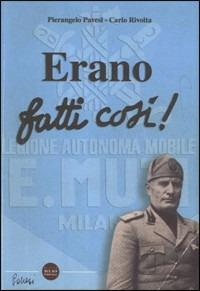 Erano fatti così - Pierangelo Pavesi,Carlo Rivolta - copertina