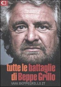 Tutte le battaglie di Beppe Grillo - Beppe Grillo - 2