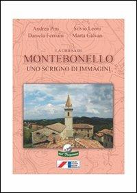 La Chiesa di Montebonello. Uno scrigno di immagini - Andrea Pini,Silvio Leoni,Daniela Ferriani - copertina
