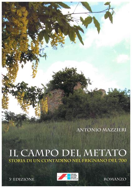 Il campo del metato. Storia di un contadino nel Frignano del '700 - Antonio Mazzieri - copertina