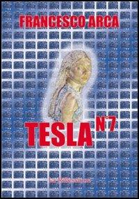Tesla. Vol. 7 - Francesco Arca - copertina