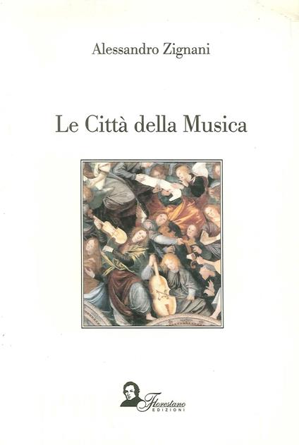 Le città della musica - Alessandro Zignani - copertina