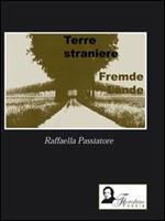 Terre straniere-Fremde Lander. Ediz. bilingue