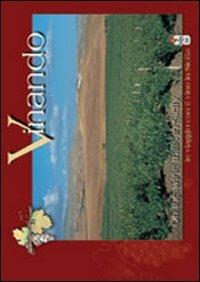Vinando. In viaggio con il vino in Sicilia. Ediz. italiana e inglese - M. Cristina Castellucci,Maria Laura Crescimanno,Marcello Mento - copertina